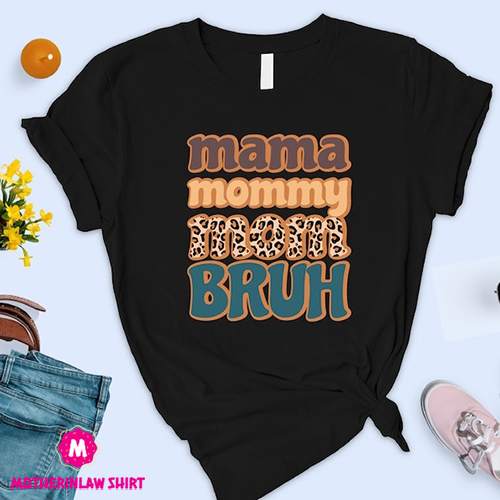 Mama Mommy Mom Bruh Shirt, Retro Mother Shirt, Mothers Day Gift, Vintage Mama Shirt, Mom Life Shirt, Sarcastic Mom, Gift For Mom, Women Tee