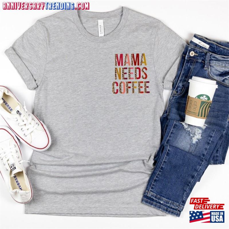 Mama Need Coffee Pocket Design Crewneck T Shirt Sweatshirt Classic – Bipubunny Store