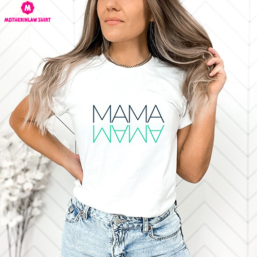 Mama shirt, Mama, Mother’s Day shirt, Mothers Day Gifts, Gifts for mom, shirt for mom, Mom shirt, mama t-shirt, Simple mom shirt, mom gift