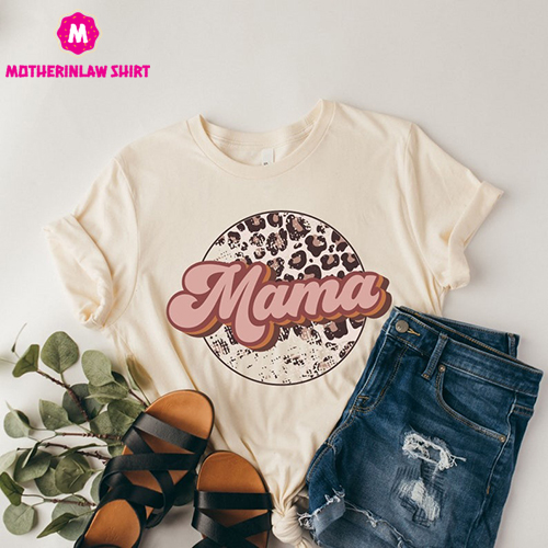 Mama Shirt, Mom Leopard Shirt, Mothers Day Shirt, Mom Life Shirt, Cute Mom Shirt, Cute Mom Gift, Mothers Day Gift, New Mom Gift, Mama Gift