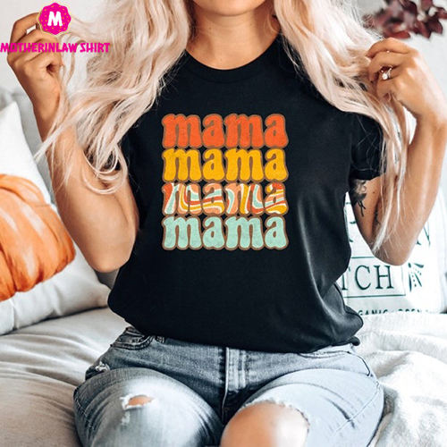 Mama Shirt, Mother Tshirt, Mom Shirts, Gift For Mother, Mother Tee, Mother’s Day Shirt, Funny Tshirt, Gift for Women