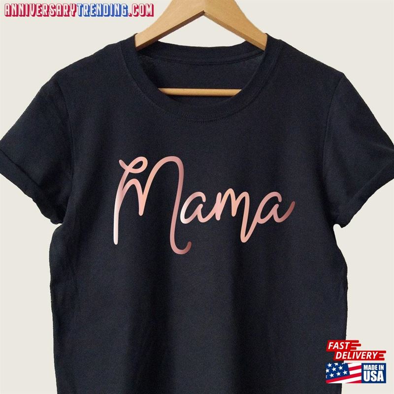 Mama Shirt Mothers Day Gift For Mom Rose Gold Women Classic T-Shirt – Bipubunny Store