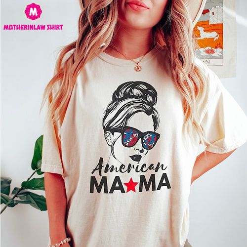 MAMA t shirt for mothers day, gift for mom lover shirt, gift for American mother girt, tshirt best gift for her love mom t-shirt