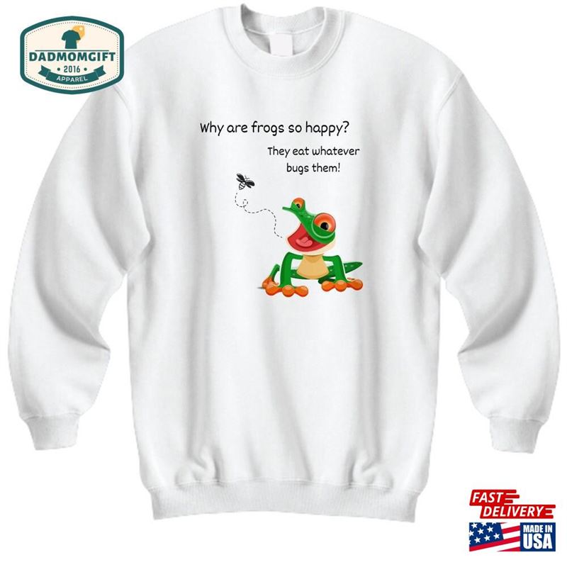 Man I Love Frogs Frog Sweatshirt Great Gift For Lovers Everywhere Put A Little Chuckle In Someone’s Day With This Classic Hoodie