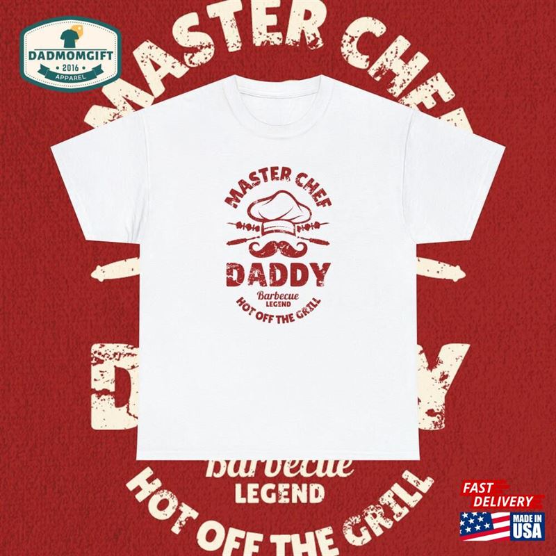 Master Chef Daddy T-Shirt Cook Dad Bbq Father’s Day T Hoodie