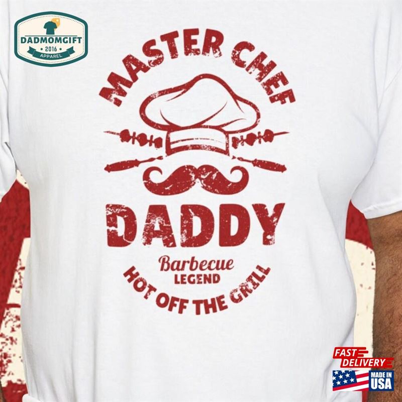 Master Chef Daddy T-Shirt Cook Dad Bbq Father’s Day T Hoodie