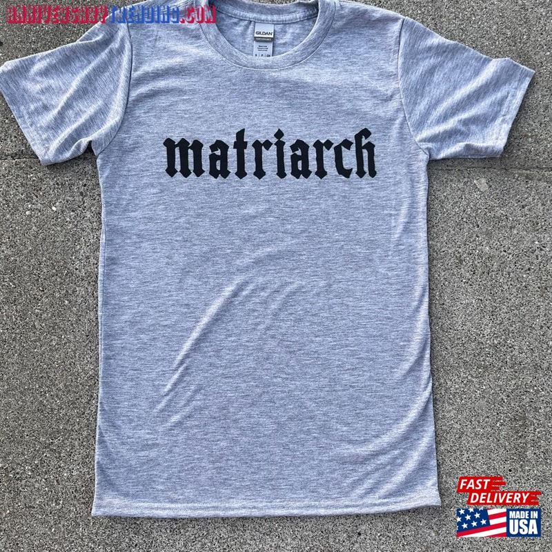 Matriarch Shirt For Her Grunge Mom Tee Classic T-Shirt – Bipubunny Store