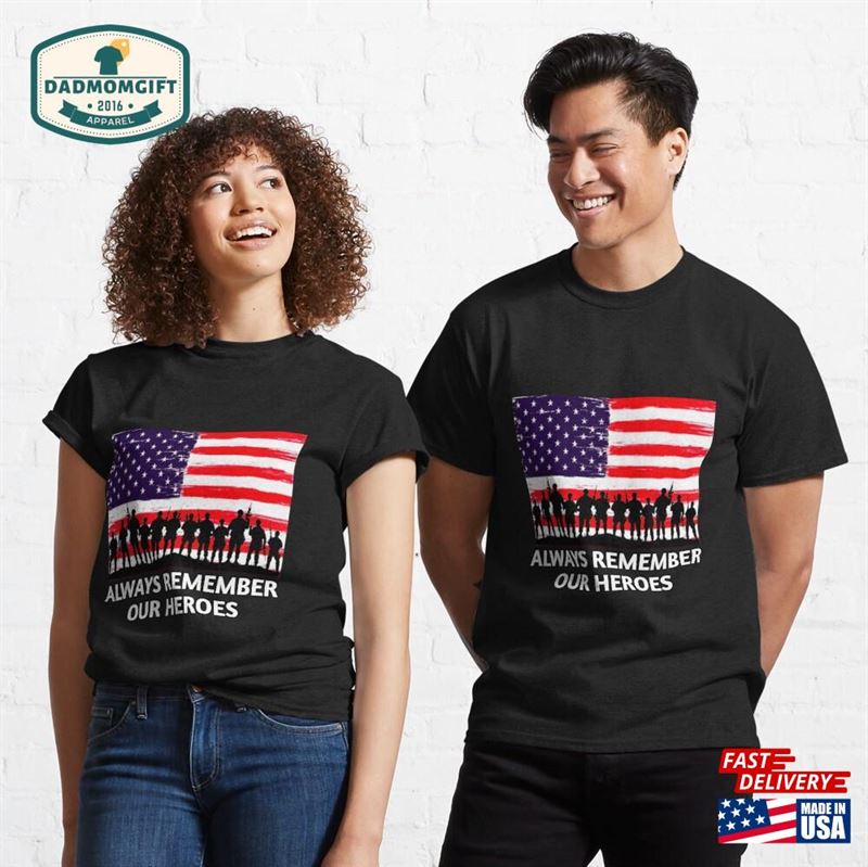 Memorial Day Remember Our Heroes T-Shirt Classic Unisex