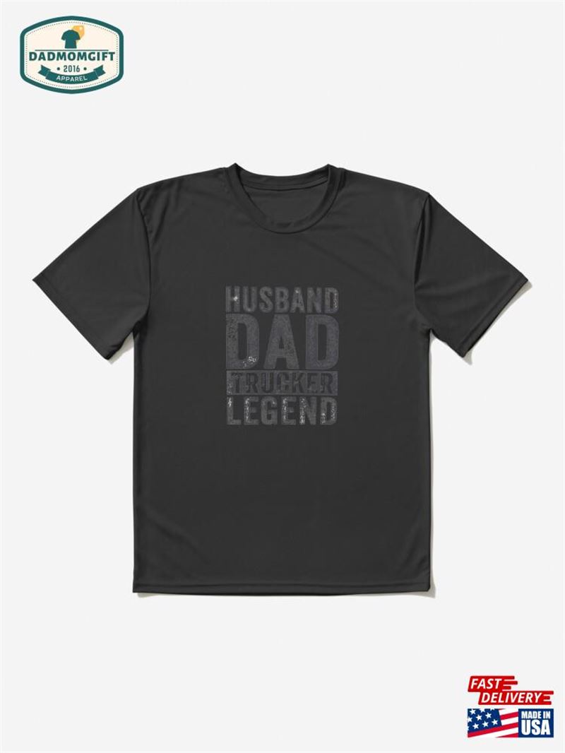 Men Husband Dad Trucker Legend Father’s Day Distressed Classic T-Shirt Hoodie Unisex