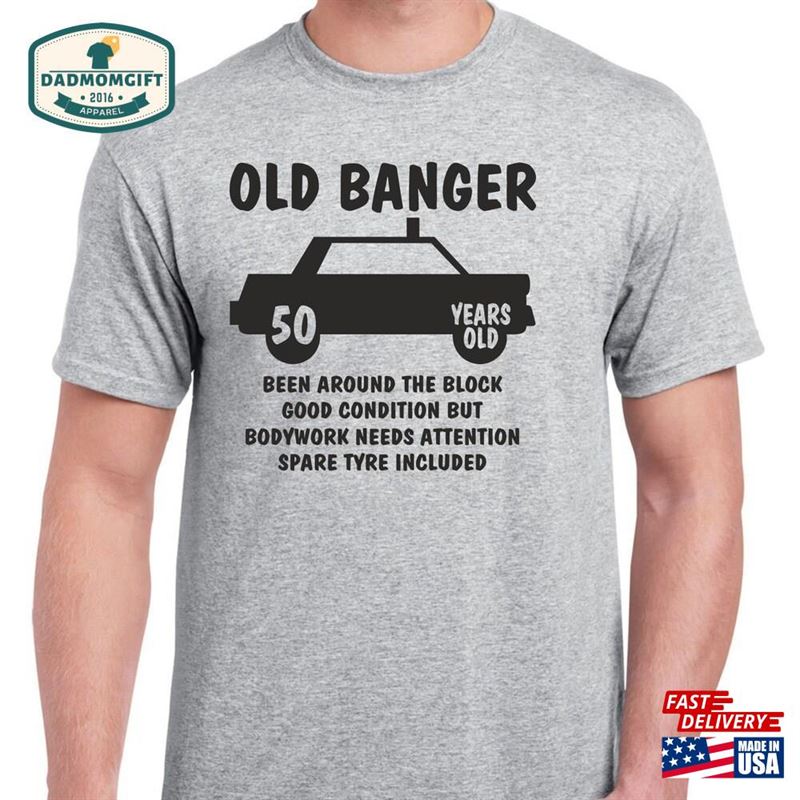 Mens 50Th Birthday Gift Old Banger 50 Years Born In 1973 Funny Shirt Sweatshirt Classic