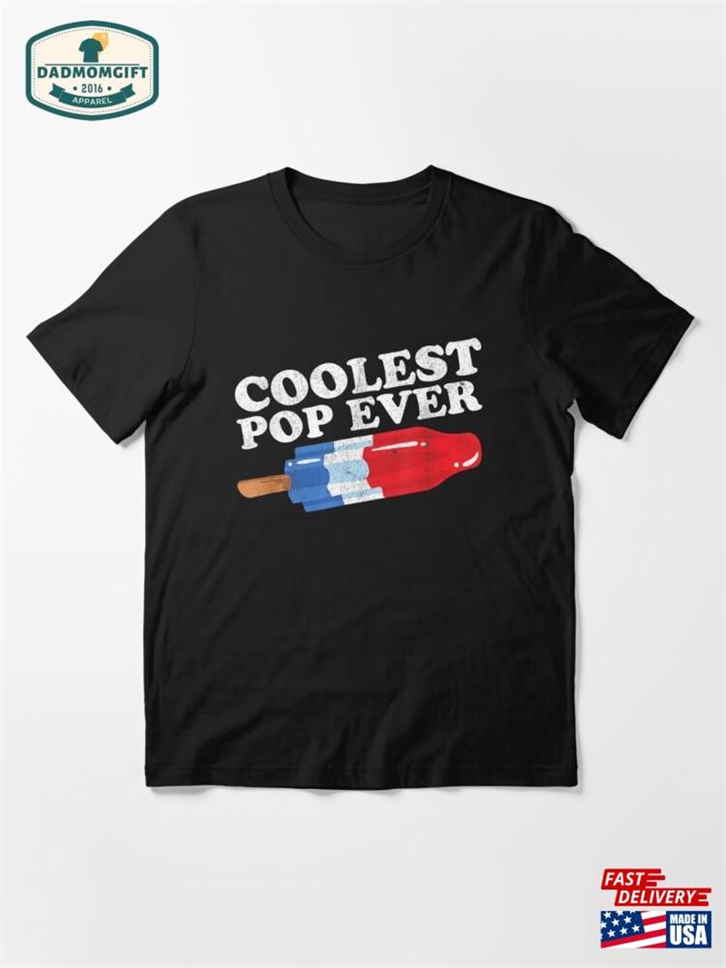 Mens Coolest Pop Ever Popsicle Funny Retro Bomb Fathers Day Gift T-Shirt Unisex Classic