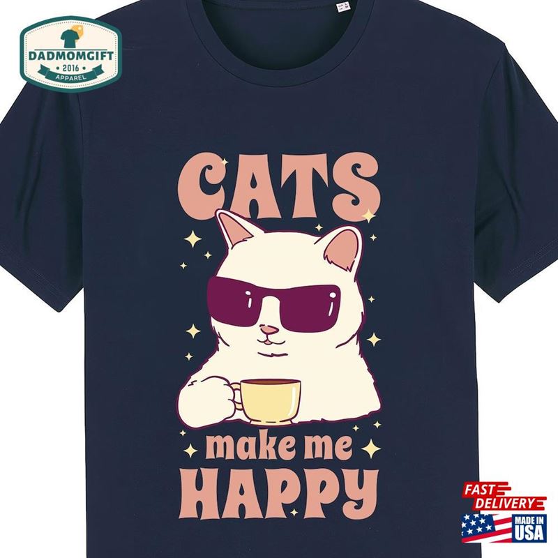 Mens Funny Cat T-Shirt Cats Make Me Happy Sweatshirt Unisex