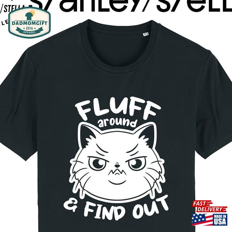 Mens Funny Cat T-Shirt Fluff Around Find Out Hoodie Classic