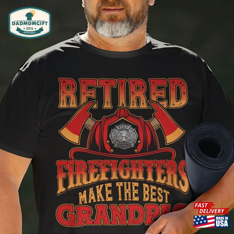 Men’s Retired Firefighter Shirt Grandpa T-Shirt Firemen Make The Best Grandpas Tee Gift Father Sweatshirt