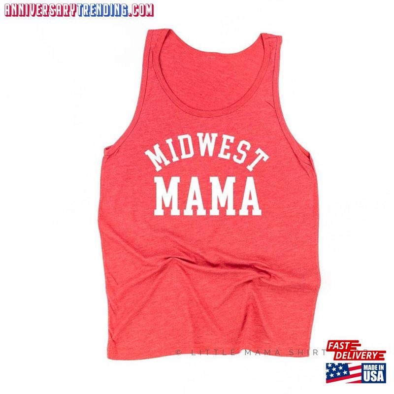 Midwest Mama Unisex Jersey Tank Graphic Tee State Mom Shirt Mother Classic Sweatshirt – Bipubunny Store