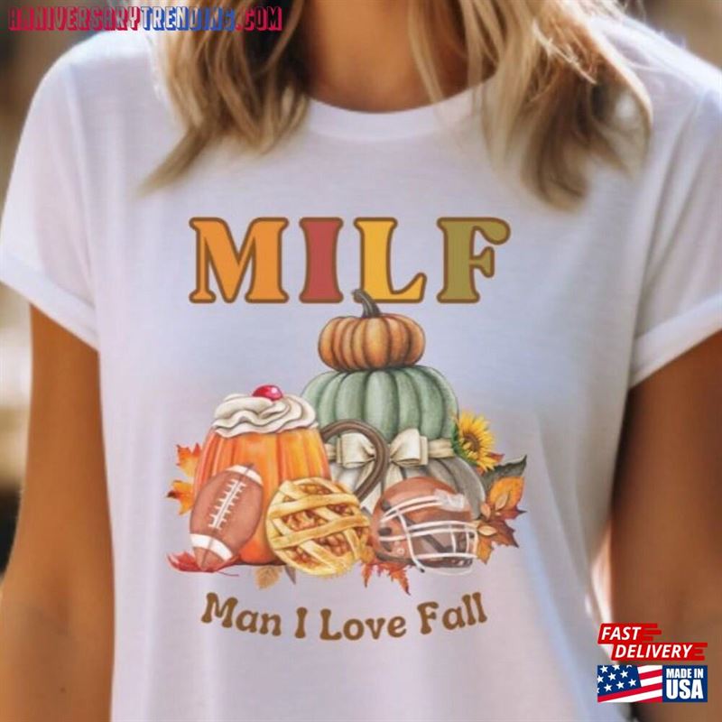 Milf Fall Shirt For Women And Moms Man I Love T-Shirts Autumn Leaves Spice Pumpkin Latte Football Helmets T-Shirt Hoodie – Bipubunny Store