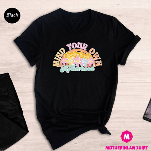 Mind Your Own Motherhood Shirt, Boho Shirt, Hippie, Mother’s Day Shirt, Mama Shirt, Mom Retro Shirt, Mom Gift, Mom Life Shirt