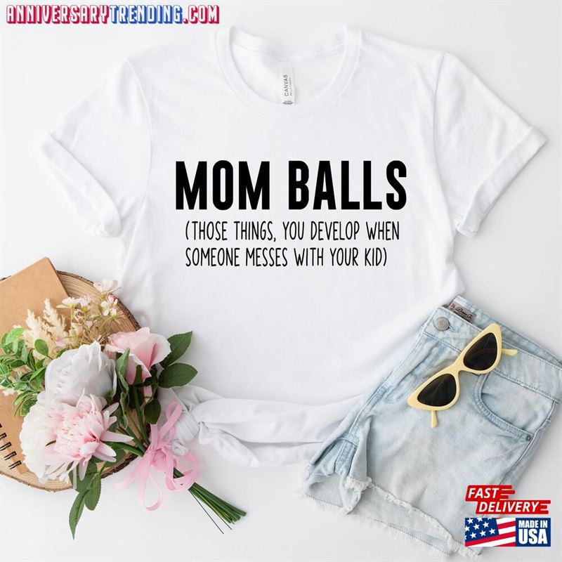 Mom Balls Shirt Protector T-Shirt Sarcastic Sweatshirt Hoodie – Bipubunny Store