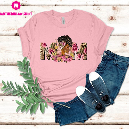 Mom Black Woman Shirt, Afro Woman T-Shirt, Mother’s Day Gift For Mom, Mom Birthday Gift, Gift For Mother’s Day, Gift For Mama, Afro Mom Tee