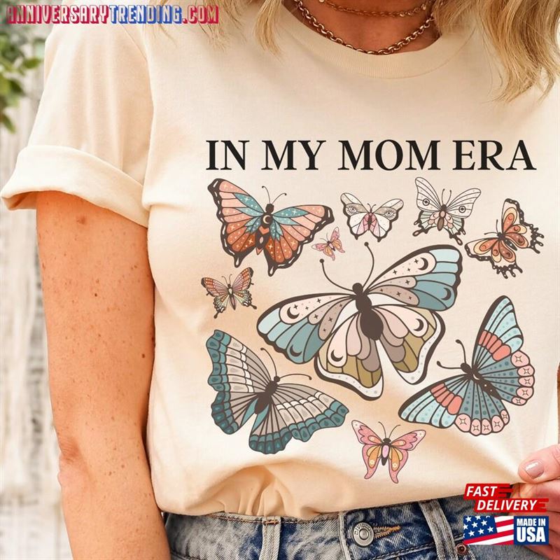 Mom Era Butterfly T-Shirt First Mothers Day Gift For New Lover Tee Shirt Birthday Sister Classic Unisex – Bipubunny Store