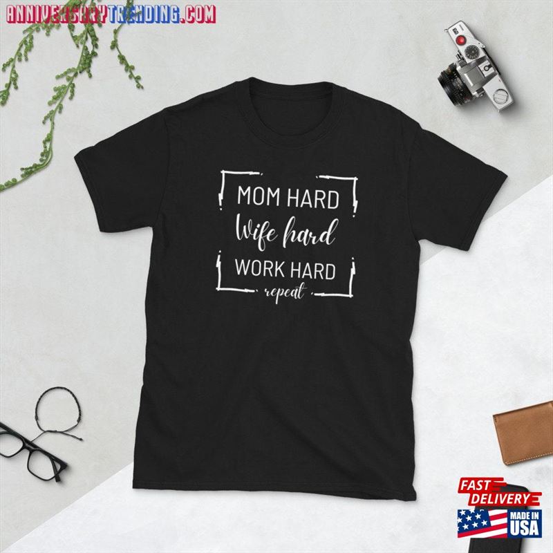 Mom Hard Wife Work Repeat Shirt Tee Unisex Hoodie -Bipubunny Store