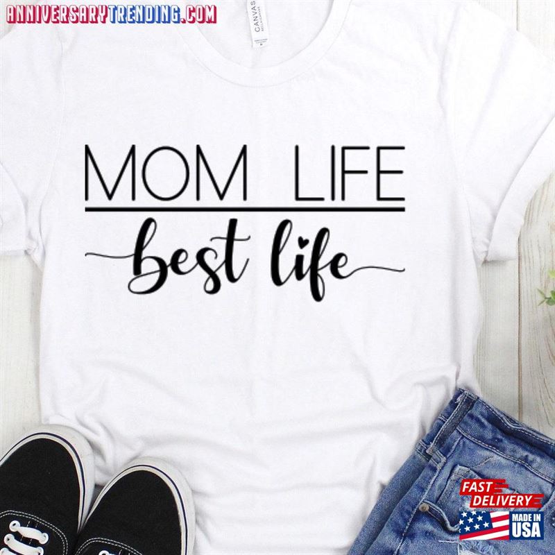 Mom Life Best Shirt Classic Sweatshirt – Bipubunny Store