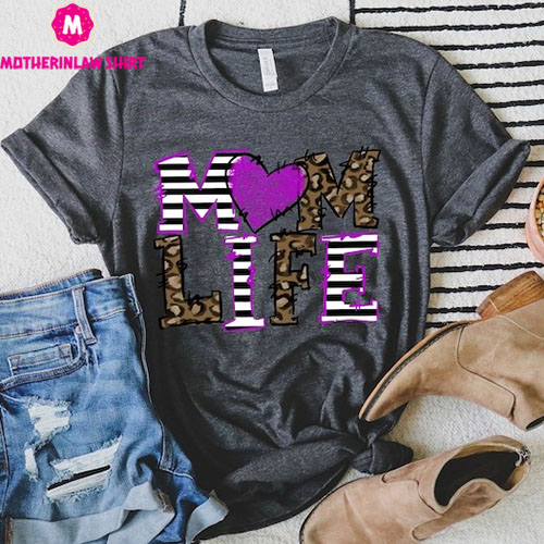 Mom Life Shirts,Happy Mother’s Day,Best Mom,Gift For Mom,Gift For Mom To Be,Gift For Her,Mother’s Day Shirt,Trendy