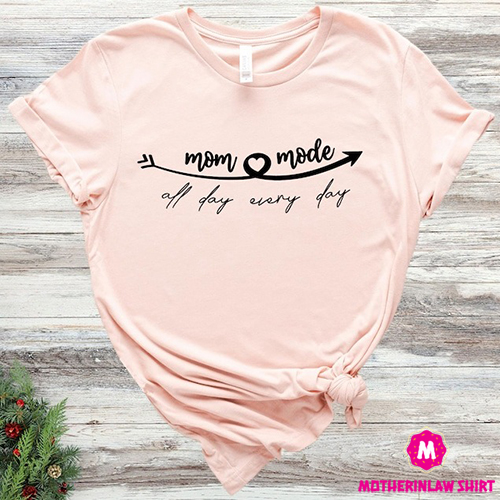 Mom Mode Shirt, All Day Every Day Mom Mod Tee, Funny Mom Shirt, Blessed Mother Tees, Protector Mom T-Shirt, Mother’s Day Gift, Mom Life Tees