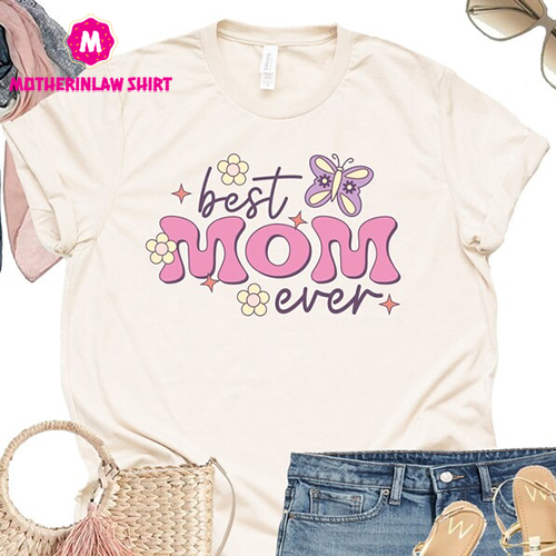 Mom Shirt, Cute Mom Shirt, Mothers Day Shirt, Mom Gift, Retro Mom Shirt, Gift for Mother, Best Mom Ever Shirt, Cool Mom Shirt