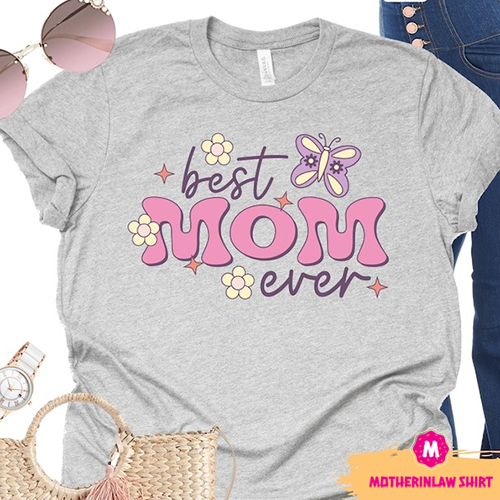 Mom Shirt, Cute Mom Shirt, Mothers Day Shirt, Mom Gift, Retro Mom Shirt, Gift for Mother, Best Mom Ever Shirt, Cool Mom Shirt