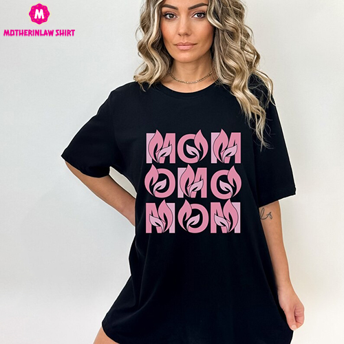 Mom Shirt, Mama Shirt, Mom T shirt, Mama Tee, Best Mom Shirt, Gift for New Mom, Best Mother’s Day Gift, Mom Floral Shirt, Mama Gift Shirt