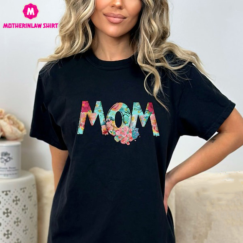 Mom Shirt Mothers Day, Gift Mom Shirt, Motherhood T-Shirt, Sarcastic Mom Shirt, Funny Shirt Mother’s Day, Shirt Mama Gift Mommy