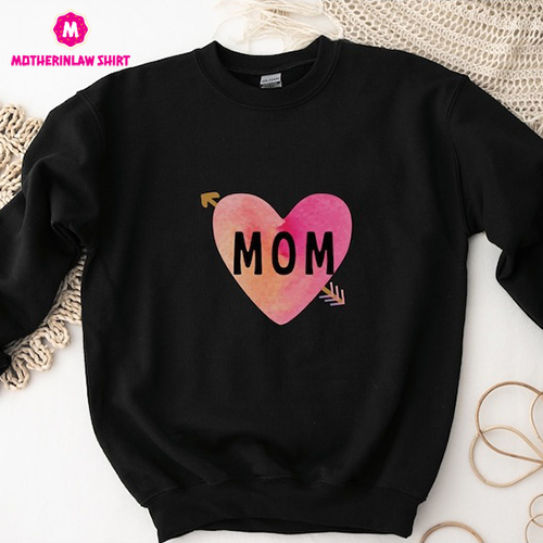 Mom sweatshirt, Mother’s day sweatshirt, For mom, Gift for mom, Mom sweatshirt, Heart shirt