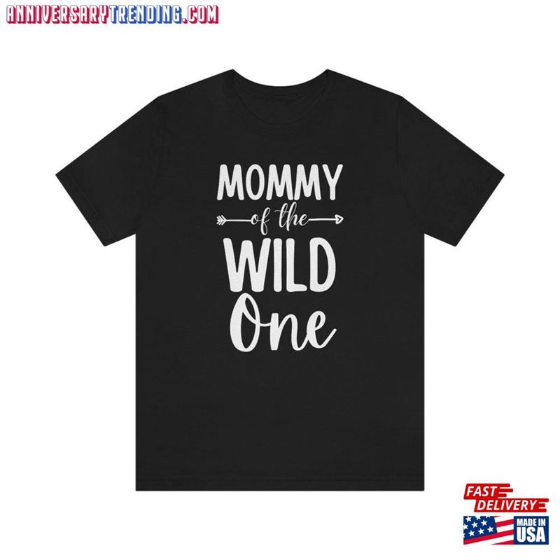 Mommy Of The Wild One Shirt Birthday Unisex T-Shirt – Bipubunny Store