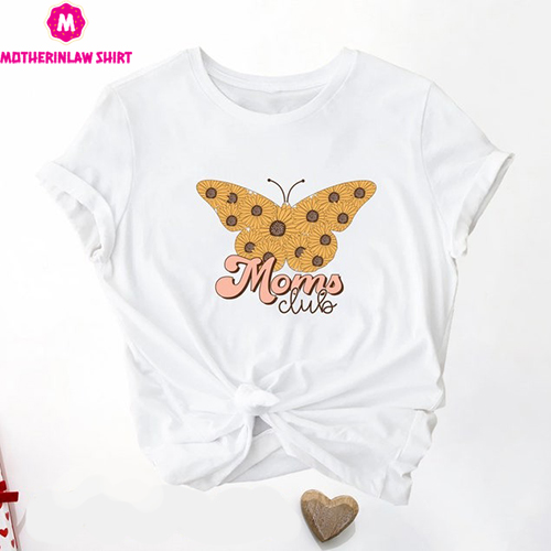 Moms Club Shirt, Mom Shirt, Mother’s Day Shirt, Mom Day Shirt, Unisex Mother Shirt, Gift for Mom, Shirt for Mom, Cute Mom Shirt