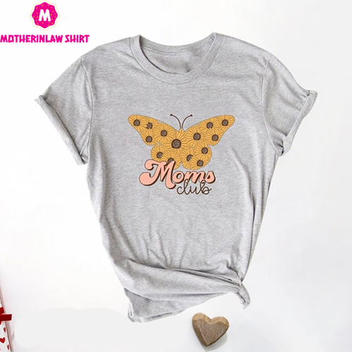 Moms Club Shirt, Mom Shirt, Mother’s Day Shirt, Mom Day Shirt, Unisex Mother Shirt, Gift for Mom, Shirt for Mom, Cute Mom Shirt