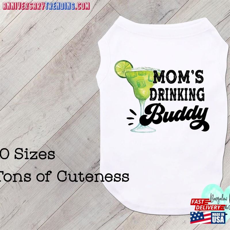 Mom’s Drinking Buddy Pet T-Shirt Margarita Dog Shirt Sweatshirt – Bipubunny Store