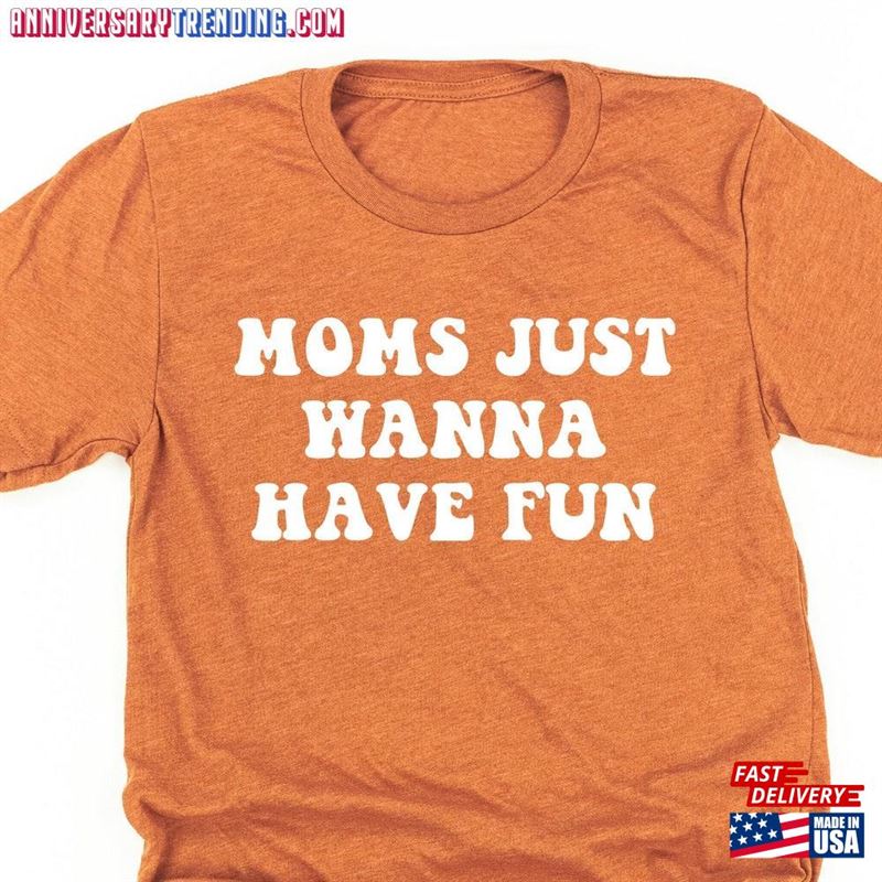 Moms Just Wanna Have Fun 90’S Vibe Tee Graphic Shirts For Retro Style Mom Life Of Boys Girls T-Shirt Hoodie Classic -Bipubunny Store