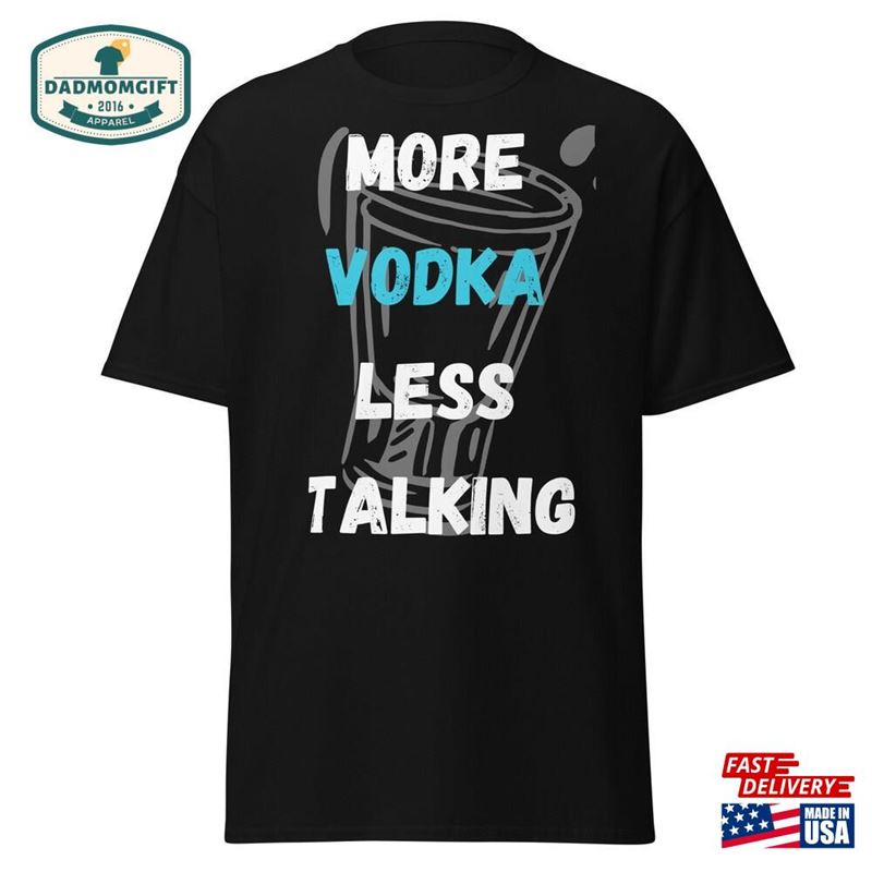 More Vodka Funny Festival Party Design Classic T-Shirt