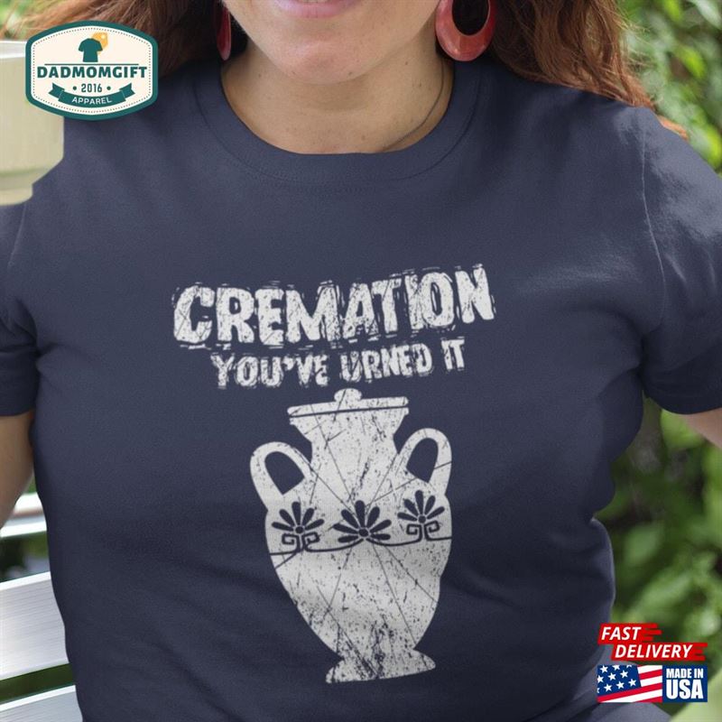 Mortician Gag Gift For Women Or Men T-Shirt Embalmer Shirt Cremation Sweatshirt