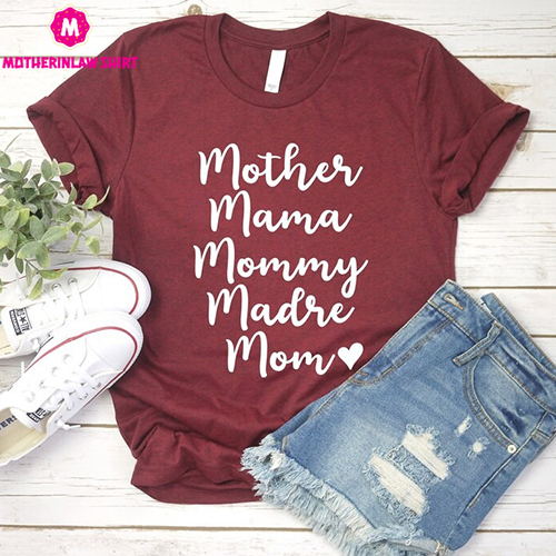 Mother Mama Mommy Madre, Mom Script Shirt, Gift For Mom, Mother’s Day Tees, Mother’s Day Gift, New Mom, Cool Mom Shirt, Cute Mom Tees, Mama – MotherInLaw Shirt