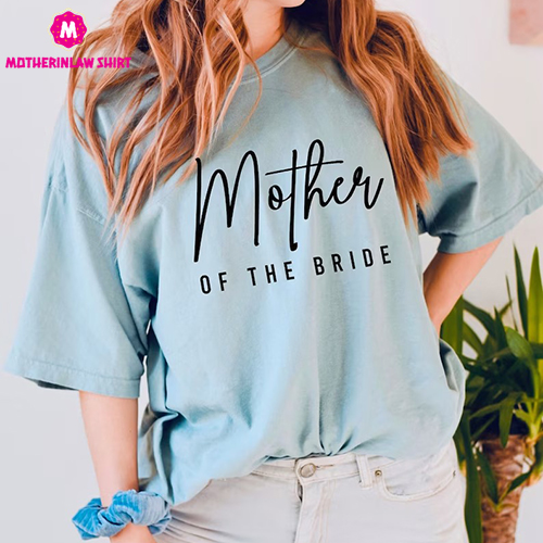 Mother of the Bride Shirt, Bachelorette Shirts for Mom, Bridal Party Tee, Matching Family of the Bride Gift, Wedding Day Gifts