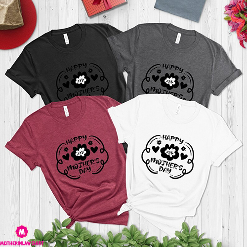 Mother’s Day Gift, Mom Shirt, Mother’s Day Shirt, Happy Mother ‘s Day Shirt, Mother’s Day T-Shirt for Mom, Mom Gift, Favorite Tees, Mom Tee