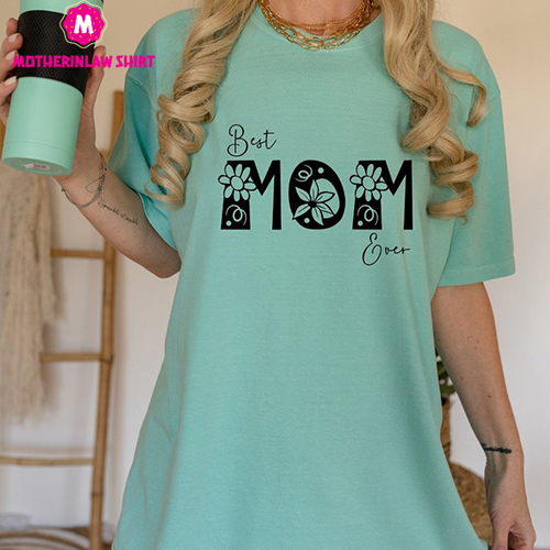 Mother’s Day Shirt, Best Mom Ever t-shirt, Mother’s Day Gift, Soft Mom Shirt, Gift for Mom, T-shirt for mom