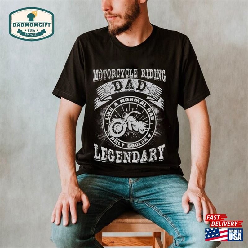 Motorcycle Harley Dad Shirt Fathers Day Classic Unisex