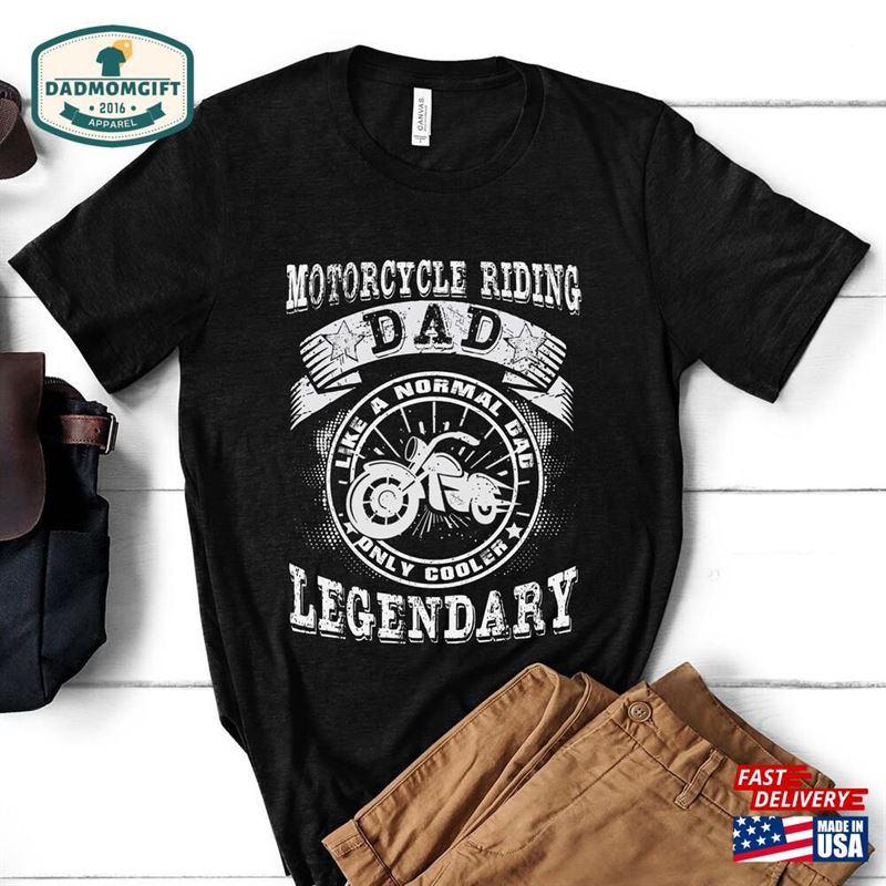 Motorcycle Harley Dad Shirt Fathers Day Classic Unisex