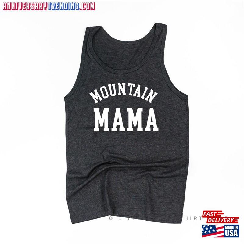 Mountain Mama Varsity Unisex Jersey Tank Graphic Tee Mom Shirt Mother Classic T-Shirt – Bipubunny Store