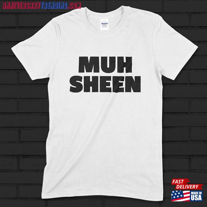 Muh Sheen Shirt Bert Kreischer Your Moms House Podcast Classic T-Shirt – Bipubunny Store