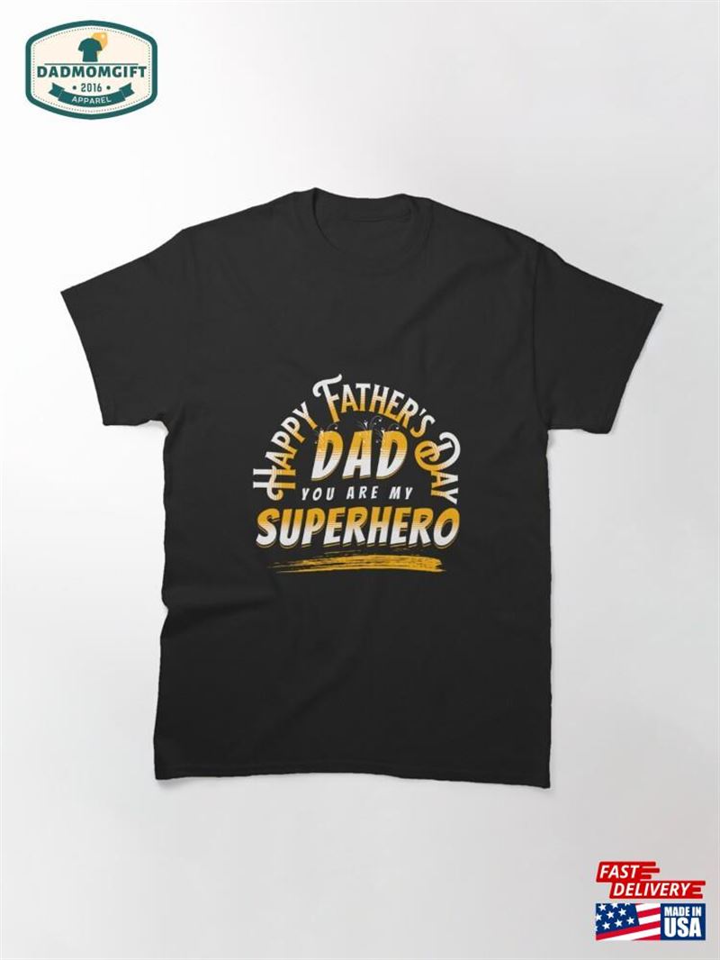 My Dad Is Superhero Shirt Unisex Sweatshirt