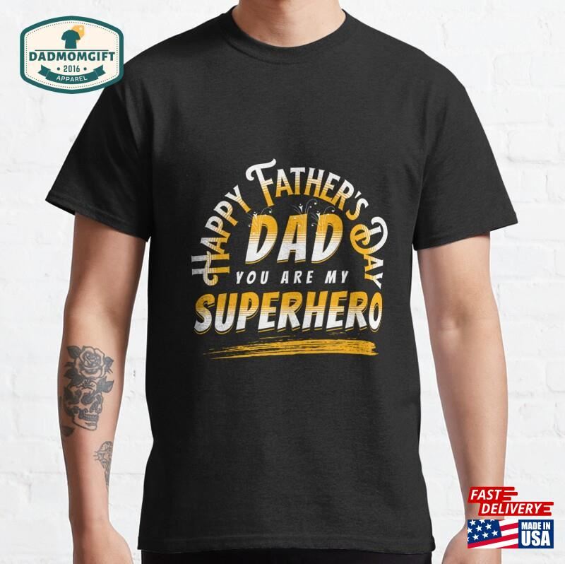 My Dad Is Superhero Shirt Unisex Sweatshirt